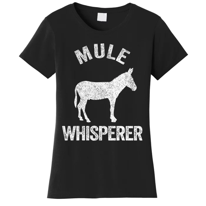 Mule Whisperer Mule Lover Funny Women's T-Shirt