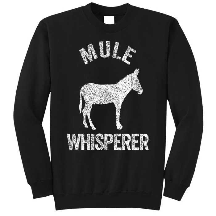 Mule Whisperer Mule Lover Funny Mule Quote Sweatshirt