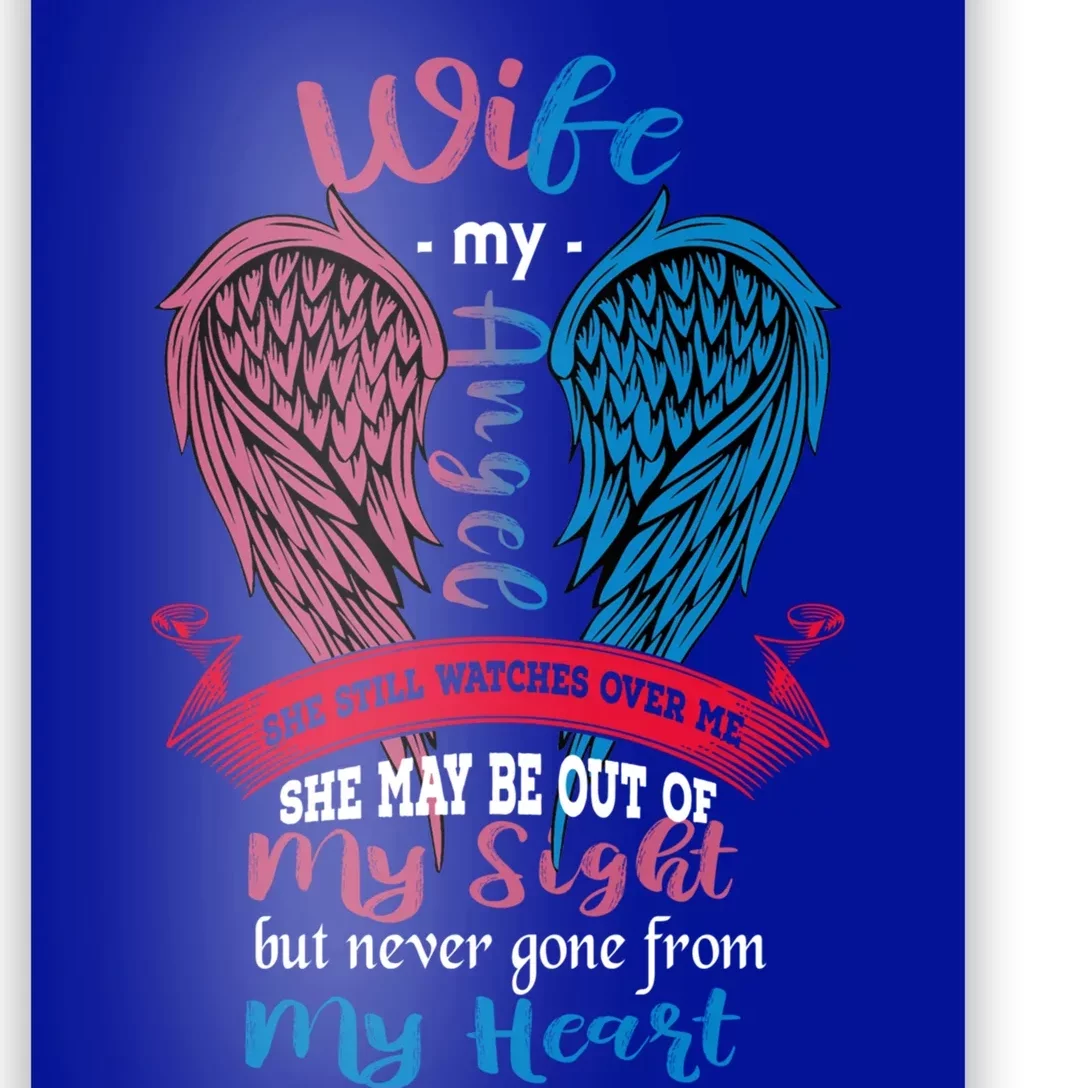 My Wife My Angel She May Be Out Of My Sight Gone From Heart Meaningful Gift Poster