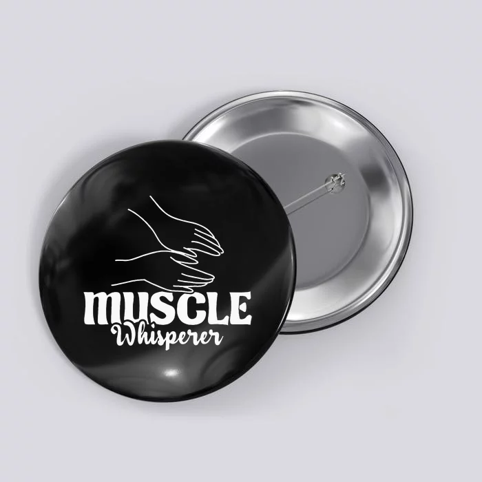 Muscle Whisperer Massage Therapist Therapy Masseuse LMT Button