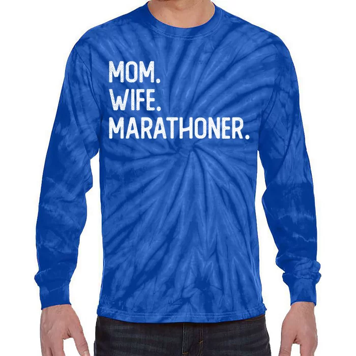 Mom Wife Marathoner Gift Marathon Marathoner Gift Tie-Dye Long Sleeve Shirt