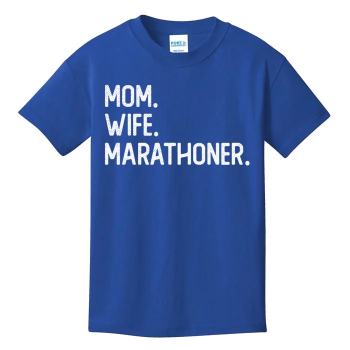 Mom Wife Marathoner Gift Marathon Marathoner Gift Kids T-Shirt