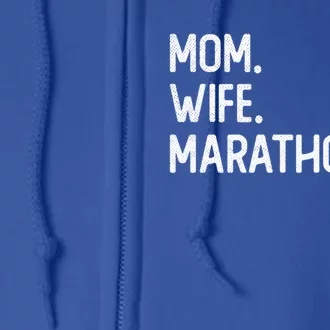 Mom Wife Marathoner Gift Marathon Marathoner Gift Full Zip Hoodie