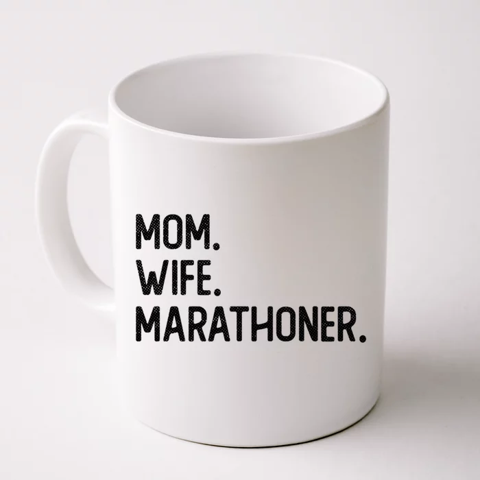 Mom Wife Marathoner Gift Marathon Marathoner Gift Front & Back Coffee Mug