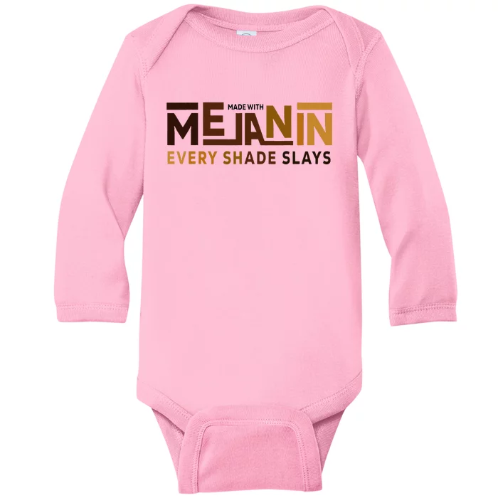 Made With Melanin Every Shade Slays Black History Baby Long Sleeve Bodysuit