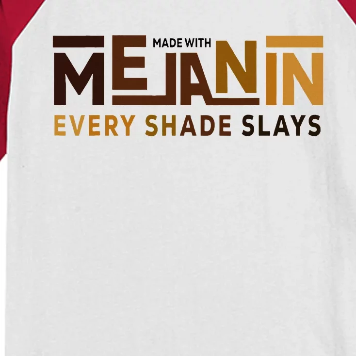 Made With Melanin Every Shade Slays Black History Kids Colorblock Raglan Jersey