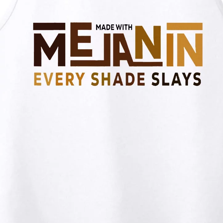 Made With Melanin Every Shade Slays Black History Performance Tank