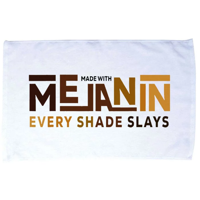 Made With Melanin Every Shade Slays Black History Microfiber Hand Towel