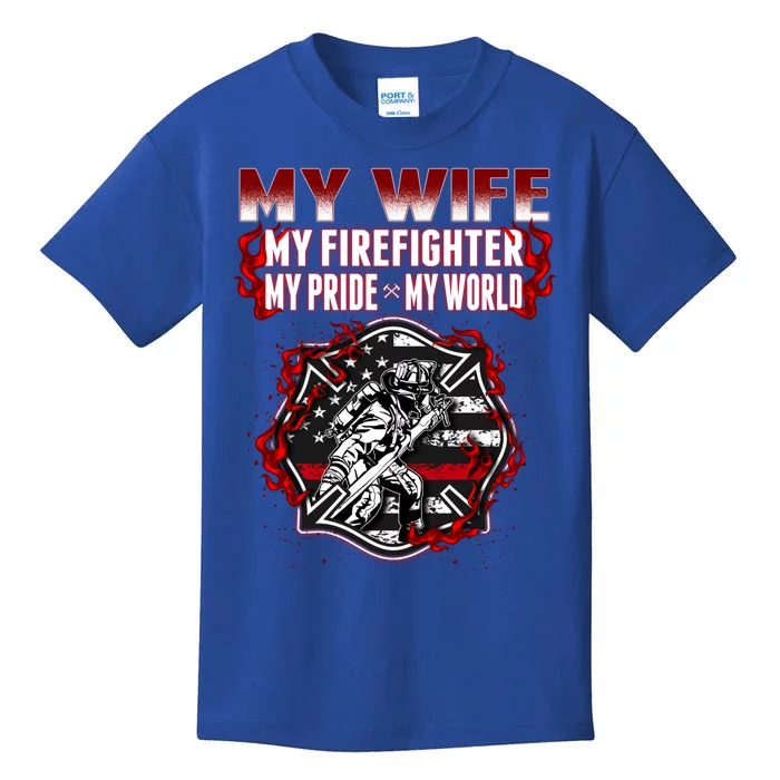 My Wife My Firefighter My Pride My World Proud Fire Husband Cool Gift Kids T-Shirt