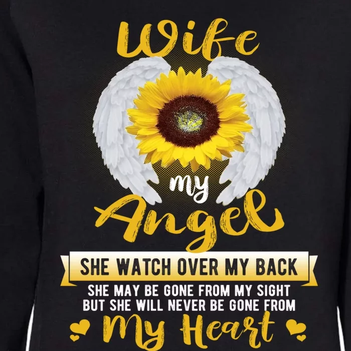 My Wife My Angel She Will Never Be Gone From My Heart Gift Womens California Wash Sweatshirt