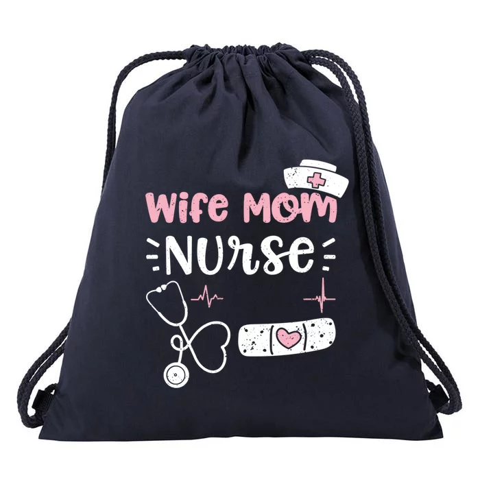 Mom: Wife Mom Nurse Nurse Sayings Gift Drawstring Bag