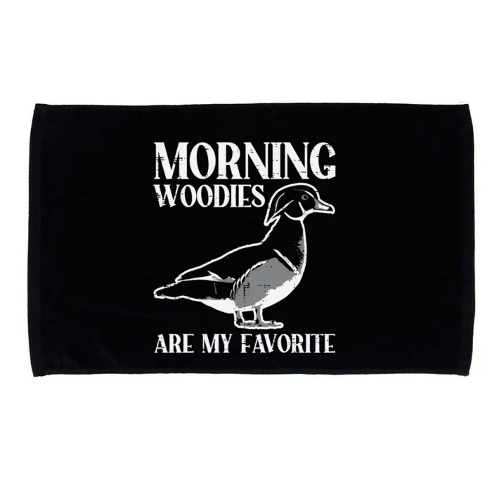 Morning Woody My Favorite Duck Hunting Funny Hunter Gift Microfiber Hand Towel