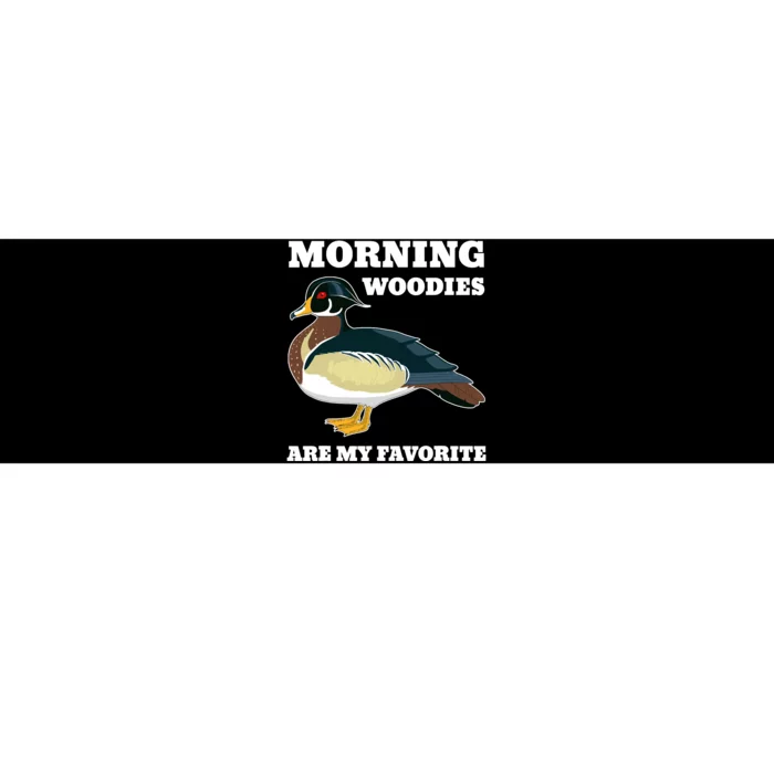 Morning Woody My Favorite Duck Hunting Funny Hunter Bumper Sticker