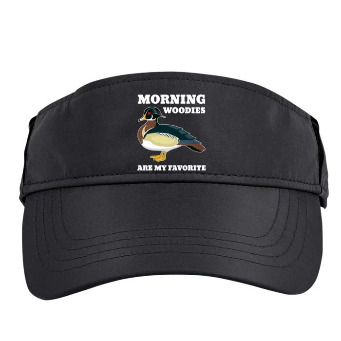 Morning Woody My Favorite Duck Hunting Funny Hunter Adult Drive Performance Visor