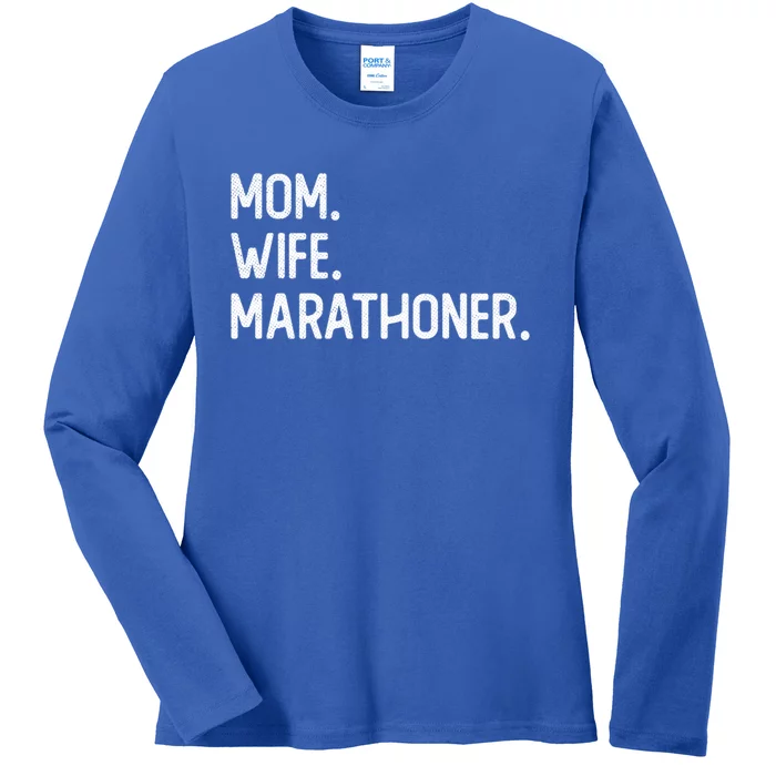 Mom Wife Marathoner Cute Gift Marathon Marathoner Funny Gift Ladies Long Sleeve Shirt