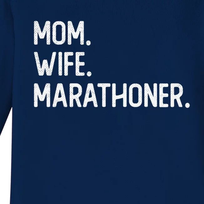 Mom Wife Marathoner Cute Gift Marathon Marathoner Funny Gift Baby Long Sleeve Bodysuit