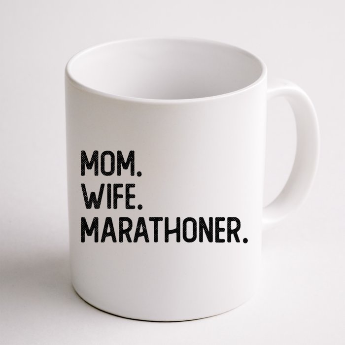 Mom Wife Marathoner Cute Gift Marathon Marathoner Funny Gift Front & Back Coffee Mug