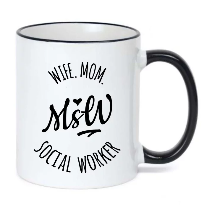 Msw Wife Mom Social Worker Gift Black Color Changing Mug