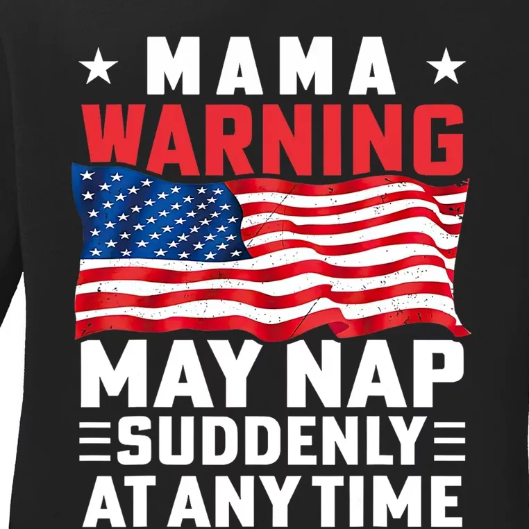 Mama Warning May Nap Suddenly At Any Time American Flag Ladies Long Sleeve Shirt