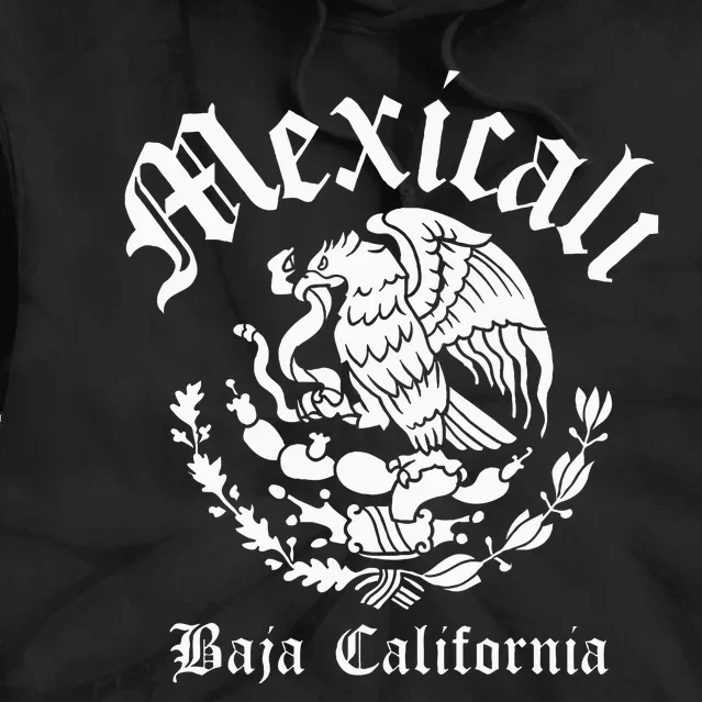 Mexicali With Mexican Emblem Mexicali Tie Dye Hoodie