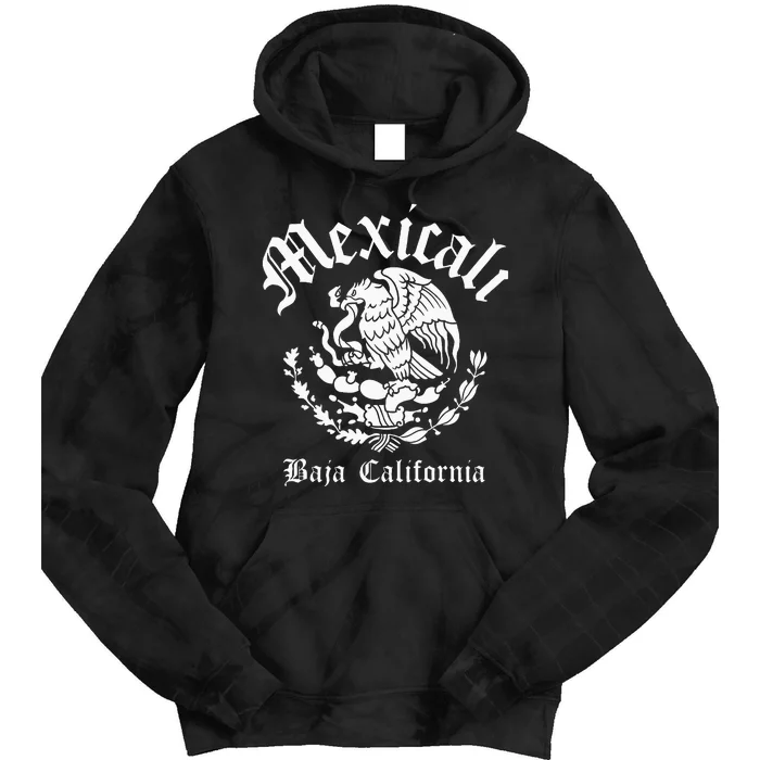 Mexicali With Mexican Emblem Mexicali Tie Dye Hoodie