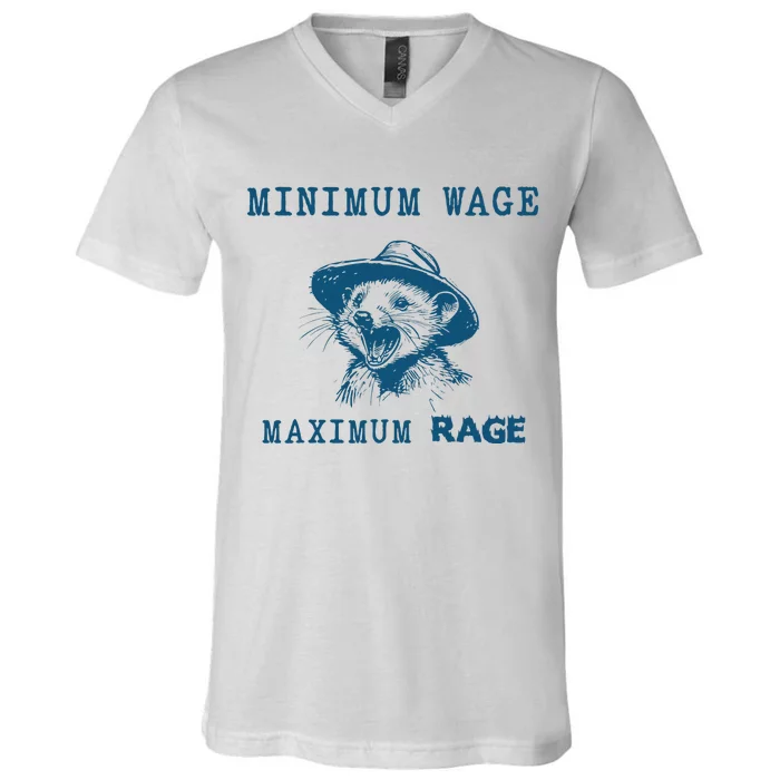 Minimum Wage Maximum Rage Vintage Opossum Meme Possum Lover V-Neck T-Shirt