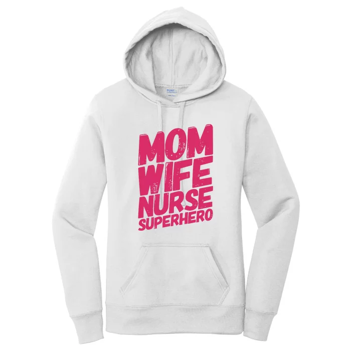 Mom Wife Nurse Superhero Cute Mother Nurse Fitted Scoop Mother's Day Women's Pullover Hoodie