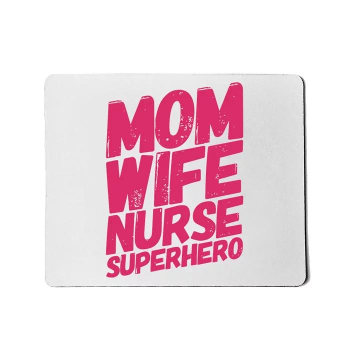 Mom Wife Nurse Superhero Cute Mother Nurse Fitted Scoop Mother's Day Mousepad