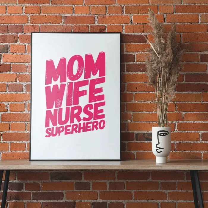 Mom Wife Nurse Superhero Cute Mother Nurse Fitted Scoop Mother's Day Poster