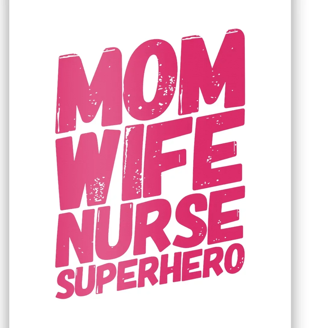 Mom Wife Nurse Superhero Cute Mother Nurse Fitted Scoop Mother's Day Poster