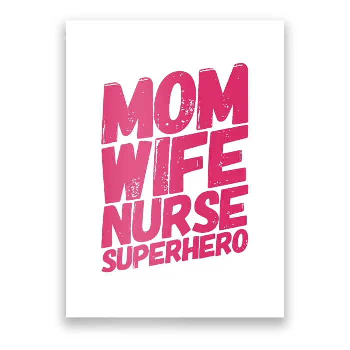 Mom Wife Nurse Superhero Cute Mother Nurse Fitted Scoop Mother's Day Poster