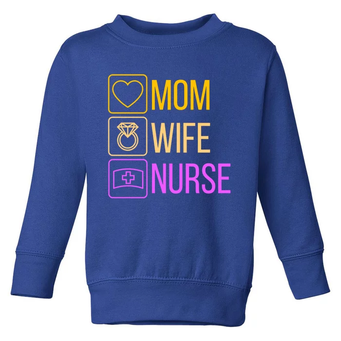 Mom Wife Nurse I Super Nurse Cool Gift Toddler Sweatshirt