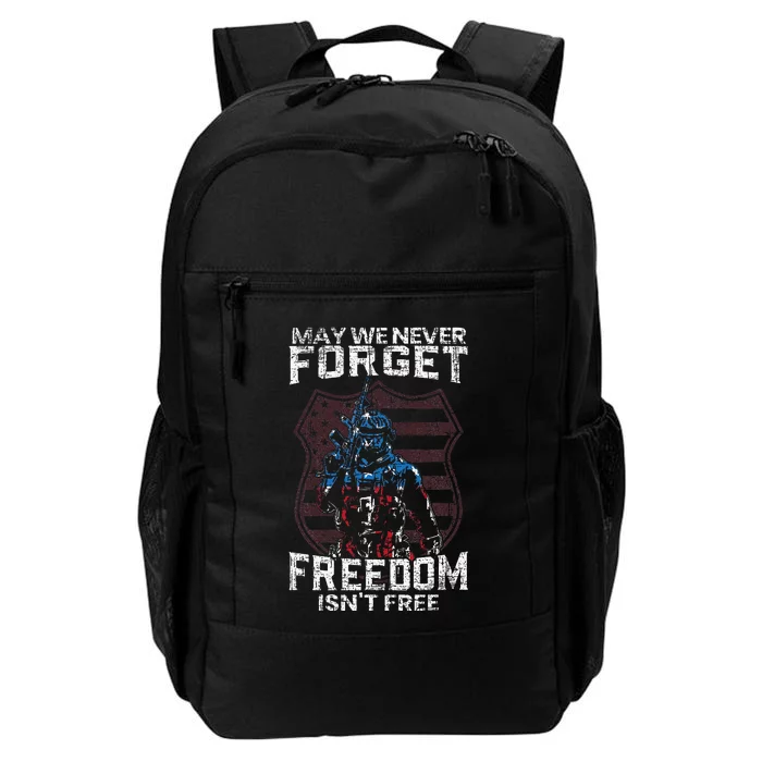 May We Never Forget Freedom IsnT Free Usa Flag Memorial Day Daily Commute Backpack