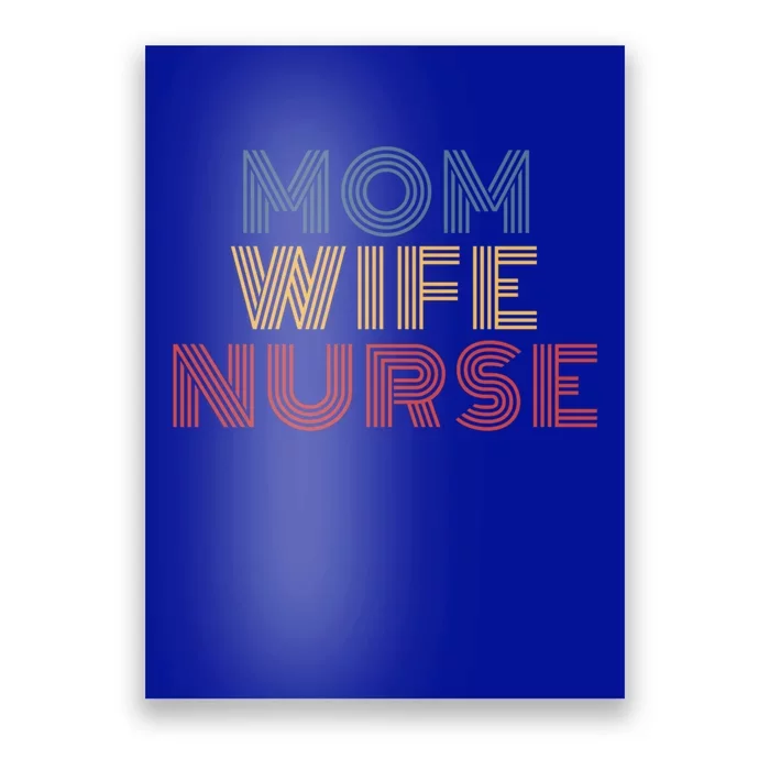 Mom Wife Nurse Retro 70s Vintage Great Gift Poster