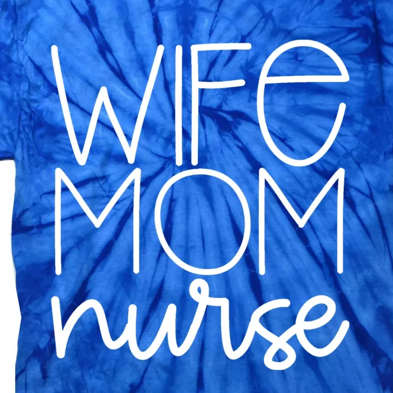 Mom Wife Nurse Hero Tee Gift Tie-Dye T-Shirt