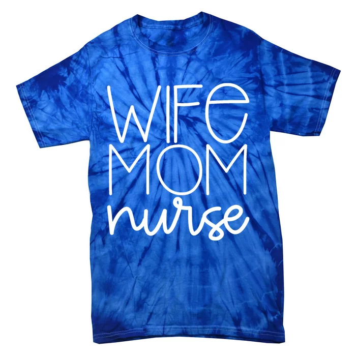 Mom Wife Nurse Hero Tee Gift Tie-Dye T-Shirt