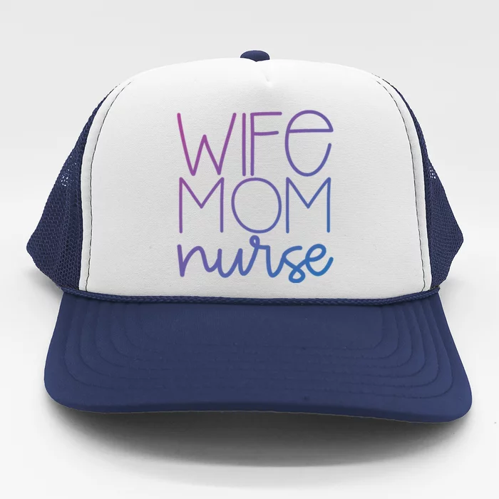 Mom Wife Nurse Hero Tee Gift Trucker Hat