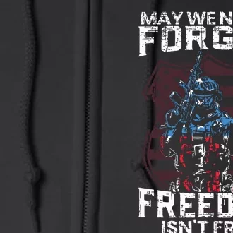 May We Never Forget Freedom Isnt Free Usa Flag Memorial Day Full Zip Hoodie