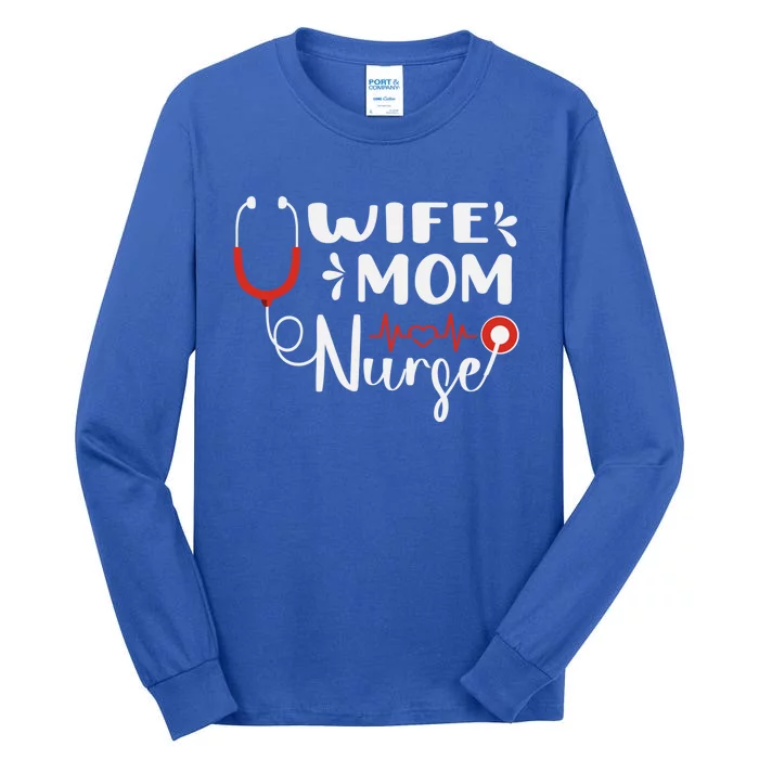 Mom Wife Nurse Funny Letter Moms Gift Tall Long Sleeve T-Shirt