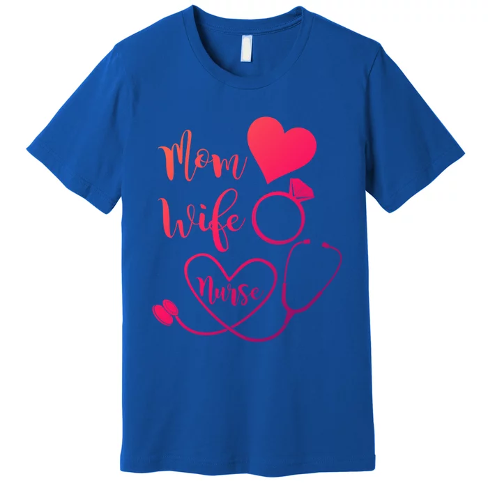 Mom Wife Nurse Heart Diamond Ring Stethoscope Funny Gift Premium T-Shirt