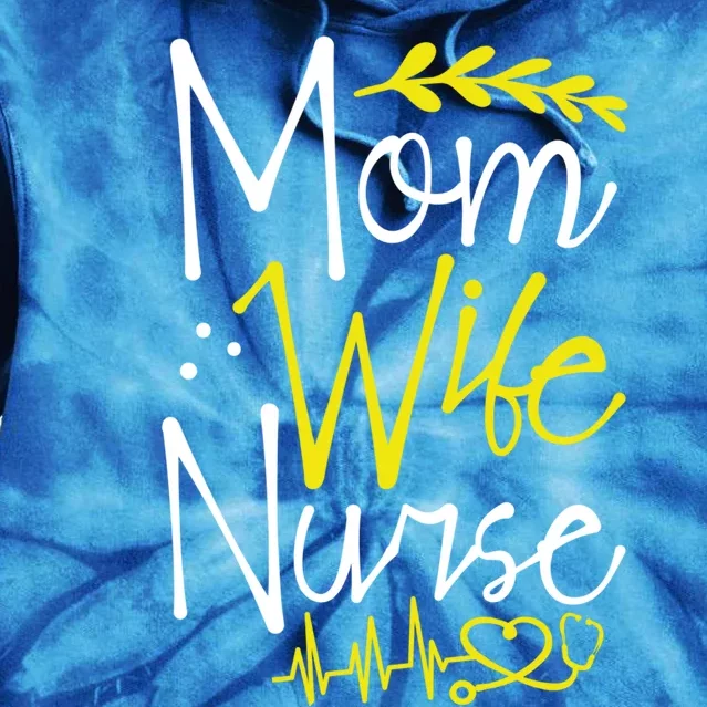 Mom Wife Nurse Gift Tie Dye Hoodie