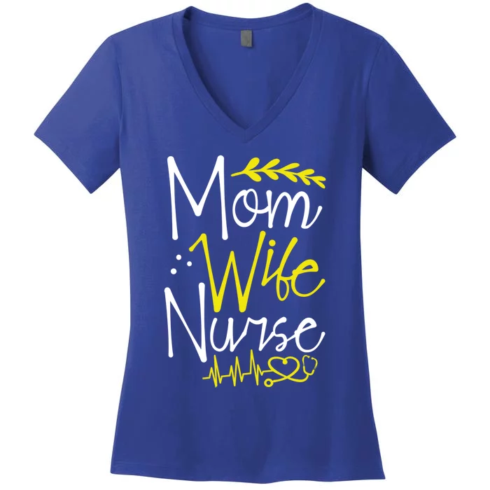 Mom Wife Nurse Gift Women's V-Neck T-Shirt