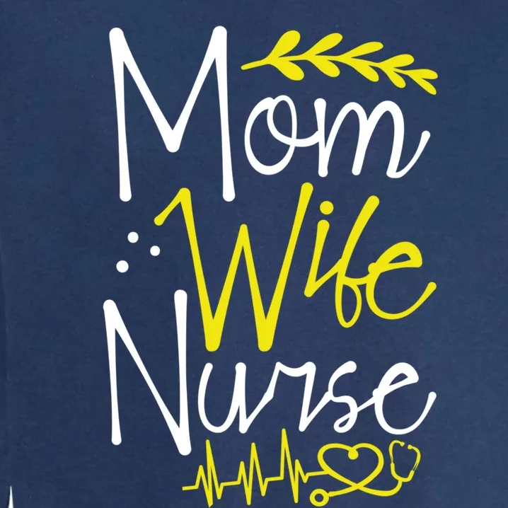 Mom Wife Nurse Gift Garment-Dyed Sweatshirt