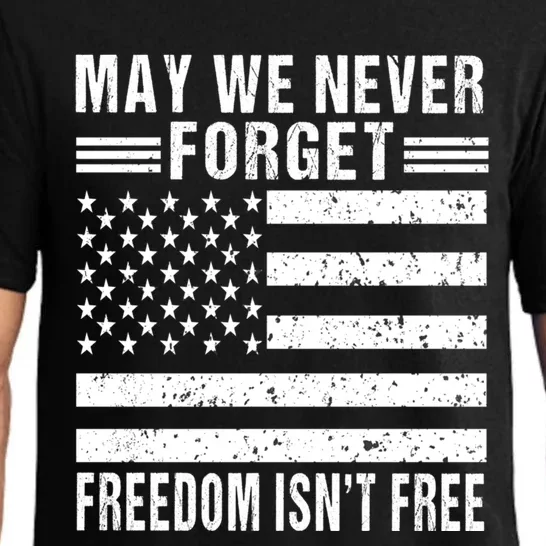 May We Never Forget Freedom Isnt Free Usa Flag Memorial Day Meaningful Gift Pajama Set