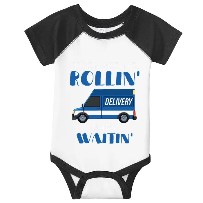 Mail Worker Postman Mailman They See Me Rollin They Waitin Infant Baby Jersey Bodysuit