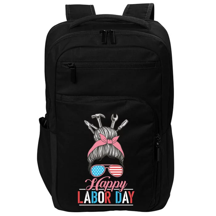 Mom Worker Patriotic Laborer Messy Hair Bun Happy Labor Day Great Gift Impact Tech Backpack