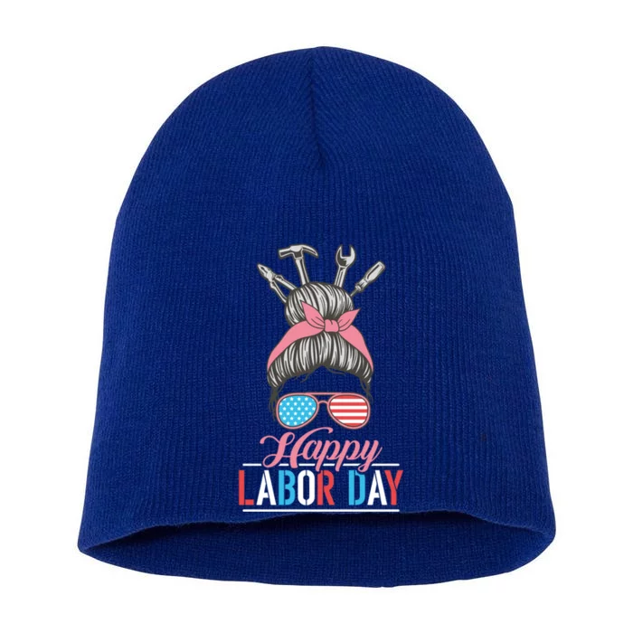 Mom Worker Patriotic Laborer Messy Hair Bun Happy Labor Day Great Gift Short Acrylic Beanie