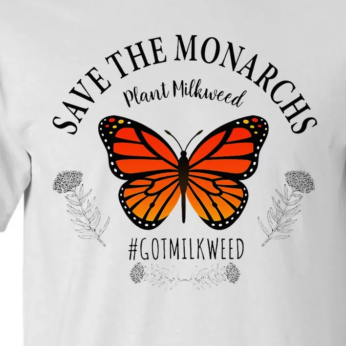 Monarch Whisperer Plant Milkweed Butterfly Save The Monarchs Tall T-Shirt