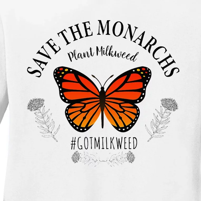 Monarch Whisperer Plant Milkweed Butterfly Save The Monarchs Ladies Long Sleeve Shirt