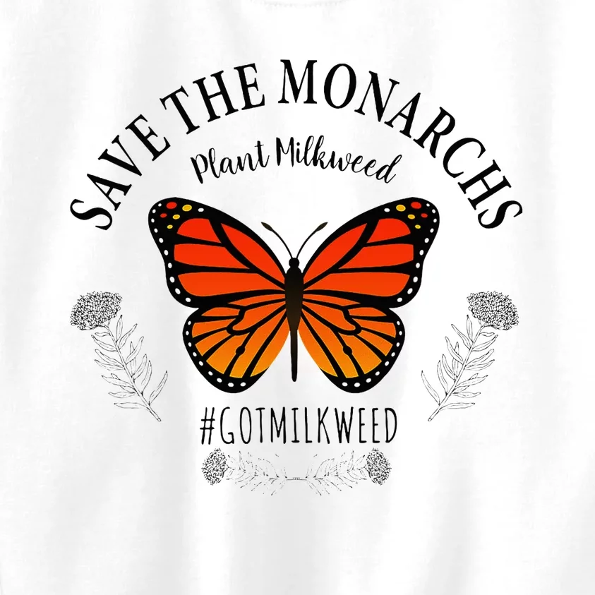 Monarch Whisperer Plant Milkweed Butterfly Save The Monarchs Kids Sweatshirt